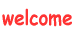 welcome